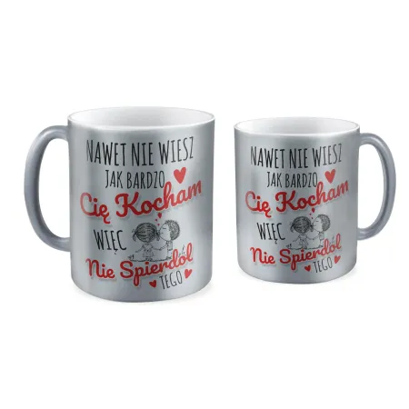 Kubek srebrny MIŁOSNY Nie spi*rdol tego